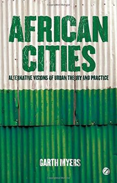 portada African Cities: Alternative Visions of Urban Theory and Practice (en Inglés)
