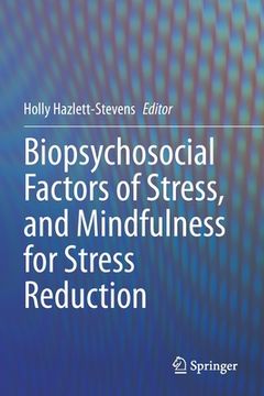 portada Biopsychosocial Factors of Stress, and Mindfulness for Stress Reduction (en Inglés)