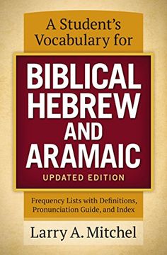 portada A Student's Vocabulary for Biblical Hebrew and Aramaic, Updated Edition: Frequency Lists with Definitions, Pronunciation Guide, and Index