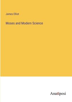 portada Moses and Modern Science (in English)