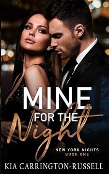 portada Mine for the Night: A Billionaire, Fake Dating, Hidden Identity, Contemporary Romance (New York Nights) (in English)