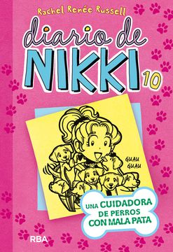 portada DIARIO DE NIKKI 10 (TD). UNA CUIDADORA DE PERROS CON MALA PATA