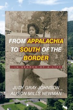 portada From Appalachia to South of the Border: ...in search of a life (in English)