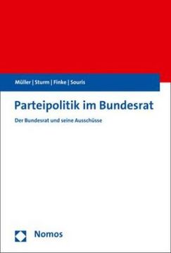 portada Parteipolitik im Bundesrat: Der Bundesrat und Seine Ausschüsse (en Alemán)