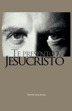 portada Te Presento a Jesucristo (in Spanish)