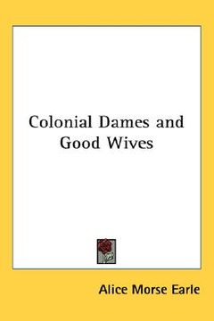 portada colonial dames and good wives (en Inglés)