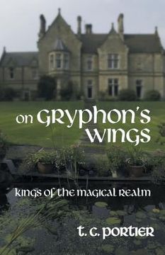 portada On Gryphon's Wings: Kings of the Magical Realm (en Inglés)