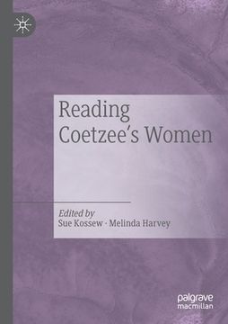 portada Reading Coetzee's Women (en Inglés)