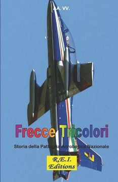 portada Frecce Tricolori: Storia della Pattuglia Acrobatica Nazionale 
