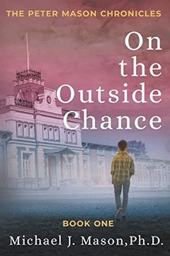 portada On the Outside Chance (Peter Mason Chronicles) (in English)