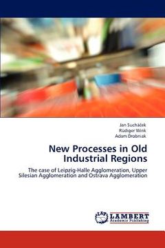 portada new processes in old industrial regions (en Inglés)