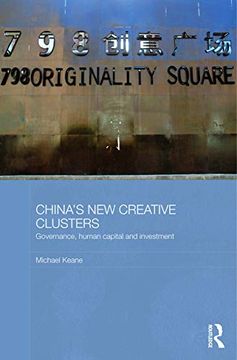 portada China's new Creative Clusters (Media, Culture and Social Change in Asia) (en Inglés)