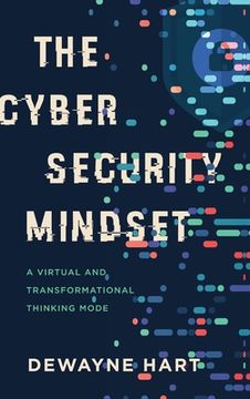 portada The Cybersecurity Mindset: A Virtual and Transformational Thinking Mode