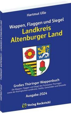 portada Wappen, Flaggen und Siegel Landkreis Altenburger Land - ein Lexikon - Ausgabe 2024 (en Alemán)