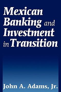 portada mexican banking and investment in transition (in English)