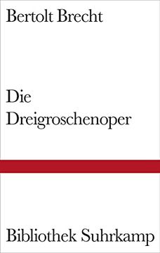portada Die Dreigroschenoper: Nach John Gays »The Beggar'S Opera«: 1155 (Bibliothek Suhrkamp) (en Alemán)