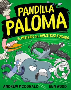 portada El Misterio del Avestruz Fugado (Pandilla Paloma 2) (in Spanish)