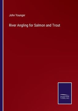portada River Angling for Salmon and Trout (en Inglés)