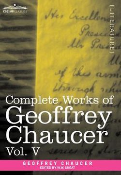 portada complete works of geoffrey chaucer, vol.v: notes to the canterbury tales (in seven volumes)