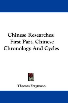 portada chinese researches: first part, chinese chronology and cycles (in English)