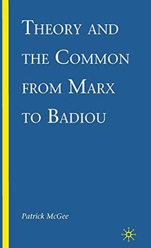 portada Theory and the Common From Marx to Badiou (en Inglés)