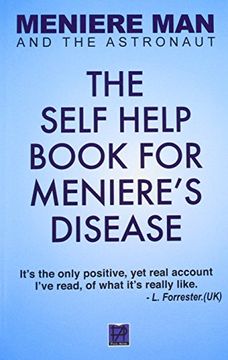portada Meniere Man and the Astronaut: The Self Help Book for Meniere's Disease (in English)