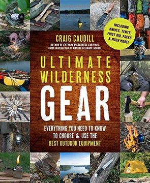 portada Ultimate Wilderness Gear: Everything You Need To Know To Choose And Use The Best Outdoor Equipment (in English)