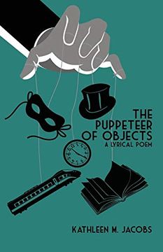 portada The Puppeteer of Objects: A Lyrical Poem (en Inglés)