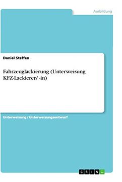 portada Fahrzeuglackierung Unterweisung Kfzlackierer in (in German)