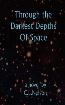 portada through the darkest depths of space (en Inglés)