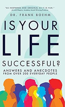 portada Is Your Life Successful? Answers and Anecdotes From Over 200 Everyday People 
