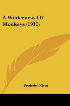 portada a wilderness of monkeys (1911)