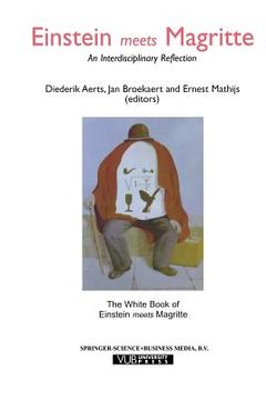 portada Einstein Meets Magritte: An Interdisciplinary Reflection: The White Book of "Einstein Meets Magritte" (in English)