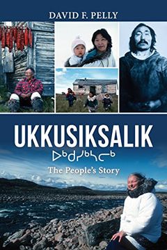 portada Ukkusiksalik: The People's Story (in English)