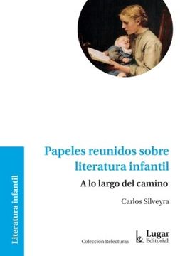 portada Papeles Reunidos Sobre Literatura Infantil (in Spanish)