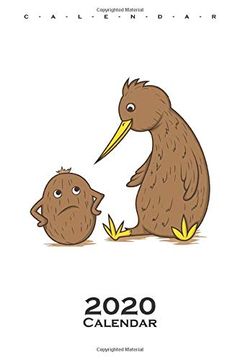 portada Kiwi Bird Talking to Kiwi Fruit Calendar 2020: Annual Calendar for Animal Friends, who Love the Flightless Kiwi Bird From new Zealand 