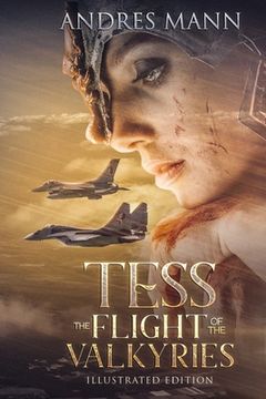 portada Tess: The Flight of the Valkyries: ILLUSTRATED EDITION (en Inglés)