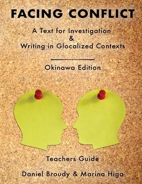 portada Facing Conflict: A Text for Investigation and Writing in Glocalized Contexts: Teachers Guide (en Inglés)