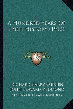 portada a hundred years of irish history (1912) a hundred years of irish history (1912) (in English)