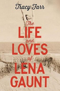 portada The Life and Loves of Lena Gaunt (en Inglés)