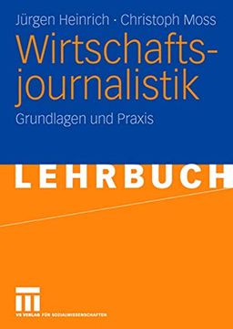 portada Wirtschaftsjournalistik: Grundlagen und Praxis (en Alemán)