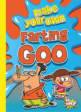 portada Make Your Own Farting Goo (en Inglés)
