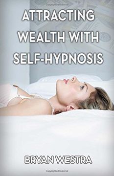 portada Attracting Wealth With Self-Hypnosis