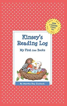 portada Kinsey's Reading Log: My First 200 Books (Gatst) (Grow a Thousand Stories Tall) (in English)
