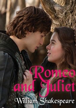portada Romeo and Juliet: A tragic play by William Shakespeare based on an age-old vendetta in Verona between two powerful families erupting int