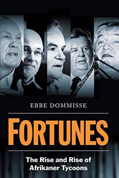 portada Fortunes - the Rise and Rise of Afrikaner Tycoons (in English)