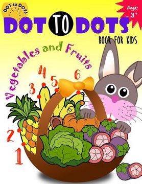 portada Dot to Dots Book for Kids Ages 3+: Children Activity Connect the dots, Coloring Book for Kids Ages 2-4 3-5 (in English)