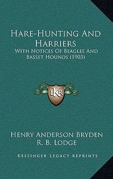 portada hare-hunting and harriers: with notices of beagles and basset hounds (1903) (en Inglés)