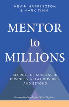portada Mentor to Millions: Secrets of Success in Business, Relationships and Beyond