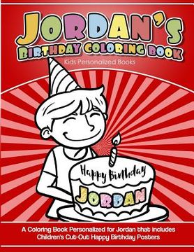 portada Jordan's Birthday Coloring Book Kids Personalized Books: A Coloring Book Personalized for Jordan that includes Children's Cut Out Happy Birthday Poste (en Inglés)